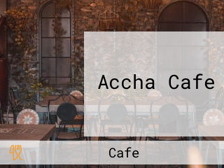 Accha Cafe