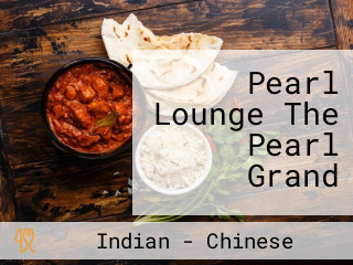 Pearl Lounge The Pearl Grand