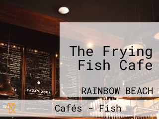 The Frying Fish Cafe