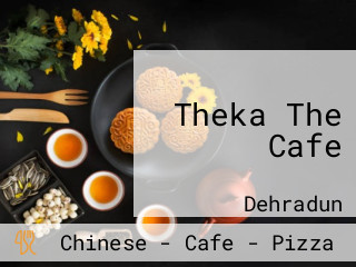 Theka The Cafe