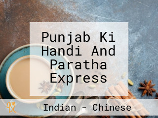 Punjab Ki Handi And Paratha Express