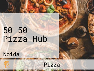 50 50 Pizza Hub