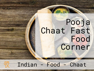Pooja Chaat Fast Food Corner