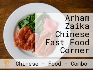 Arham Zaika Chinese Fast Food Corner