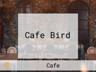 Cafe Bird