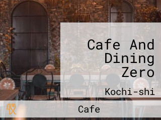 Cafe And Dining Zero