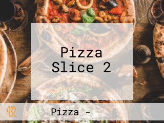 Pizza Slice 2
