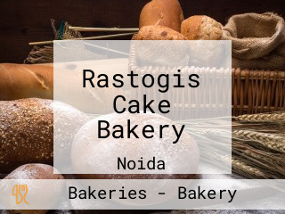 Rastogis Cake Bakery
