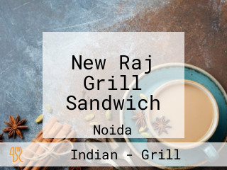 New Raj Grill Sandwich