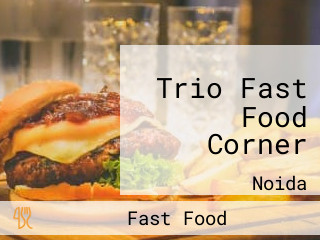 Trio Fast Food Corner