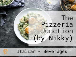 The Pizzeria Junction (by Nikky)