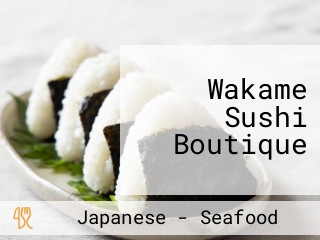 Wakame Sushi Boutique