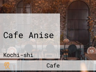 Cafe Anise