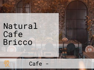 Natural Cafe Bricco