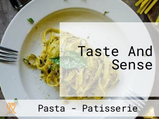 Taste And Sense