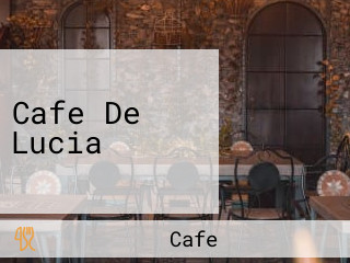 Cafe De Lucia