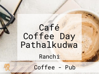 Café Coffee Day Pathalkudwa