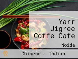 Yarr Jigree Coffe Cafe