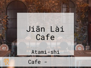 Jiān Lài Cafe