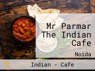 Mr Parmar The Indian Cafe