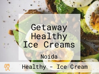 Getaway Healthy Ice Creams