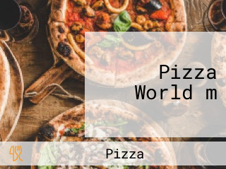 Pizza World＆m