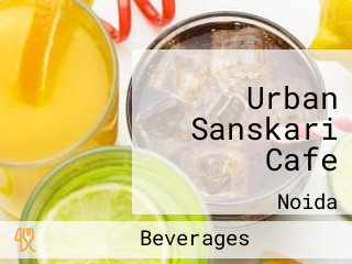Urban Sanskari Cafe