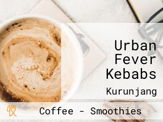 Urban Fever Kebabs
