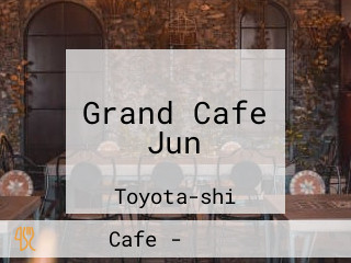 Grand Cafe Jun