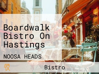 Boardwalk Bistro On Hastings