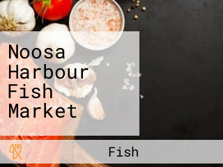 Noosa Harbour Fish Market