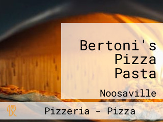Bertoni's Pizza Pasta