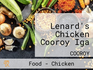 Lenard's Chicken Cooroy Iga