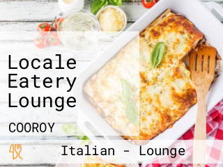 Locale Eatery Lounge