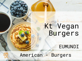 Kt Vegan Burgers