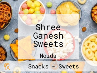 Shree Ganesh Sweets