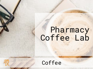 Pharmacy Coffee Lab