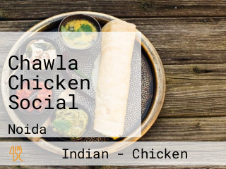 Chawla Chicken Social