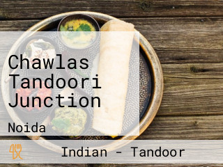Chawlas Tandoori Junction