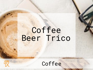 Coffee Beer Trico