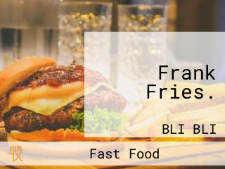 Frank Fries.