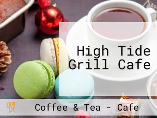 High Tide Grill Cafe