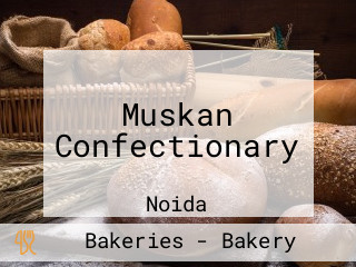 Muskan Confectionary