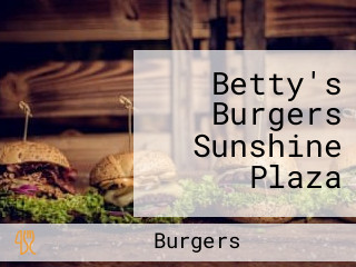 Betty's Burgers Sunshine Plaza