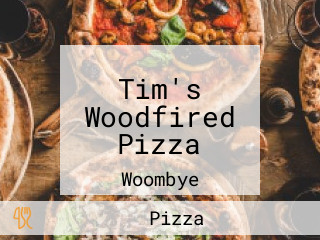 Tim's Woodfired Pizza