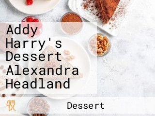 Addy Harry's Dessert Alexandra Headland