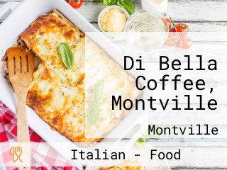 Di Bella Coffee, Montville
