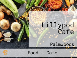 Lillypod Cafe