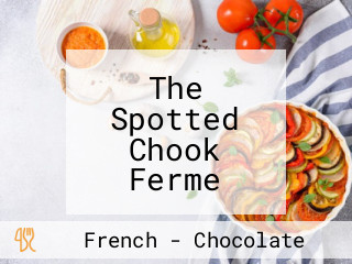 The Spotted Chook Ferme Auberge And Amelies Petite Maison