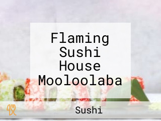 Flaming Sushi House Mooloolaba